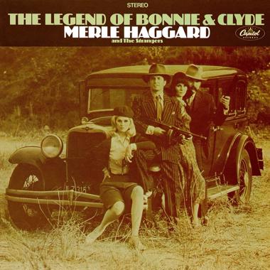 Merle Haggard -  The Legend of Bonnie and Clyde